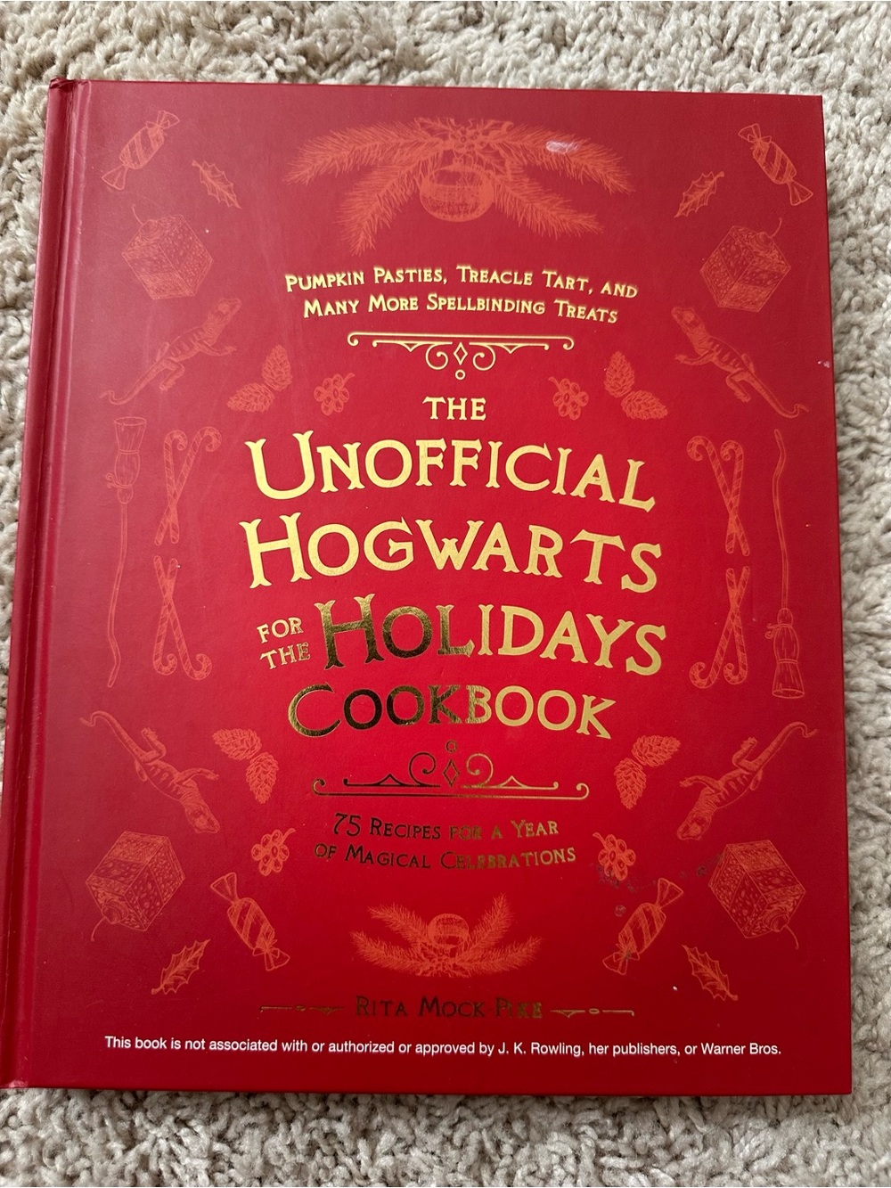 The Unofficial Hogwarts for the Holidays Hardcover Cookbook